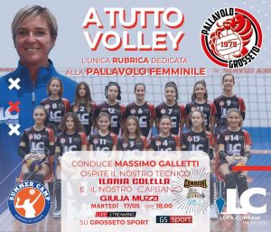 GS-TV ” A tutto Volley” in collaborazione con Pallavolo Grosseto, Gvs e Pallavolo Follonica